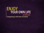enjoy ur life!!!