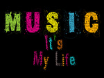 music it's my life