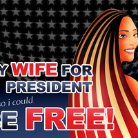 Vote for my WIFE!...