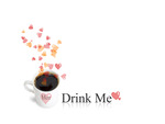 Hot Love Coffee Drink Me