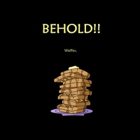 BEHOLD!!.... Waffles xD