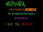 Mephobia