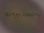 Hurt Me No More